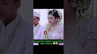 Momen pengantin wanita ekspresinya agak tegang kira kira lagi mikirin apa ya guys🤔#shortvideo#fyp