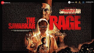 The Savarkar Rage - Swatantrya Veer Savarkar | Randeep Hooda | Sambata