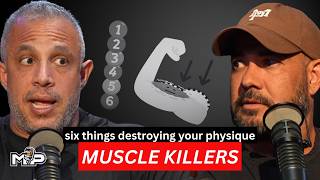 6 Things That Are Destroying Your Muscle (Without You Knowing) | Mind Pump 2871