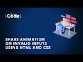 Shake Animation on Invalid Inputs Using HTML and CSS | #Shorts | SimpliCode