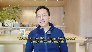 Belajar AI dari NOL hingga Penguasaan Langkah Demi Langkah