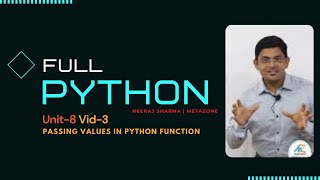 Python : Unit8-Video3- Passing Values in python Function | Neeraj Sharma