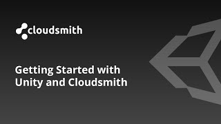 Getting Started with Unity and Cloudsmith