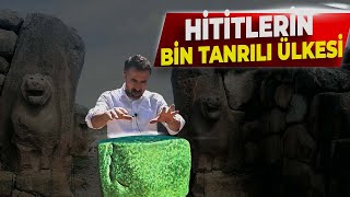 Bin Tanrılı Ülke Hititlere Yolculuk