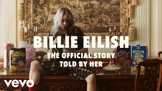 Billie Eilish - The  Story - Told By Her | Vevo LIFT