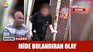 Mide bulandıran olay!