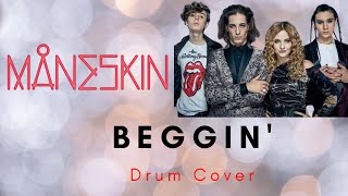 Beggin'- Maneskin (DRUM COVER)