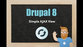 Create a simple AJAX view in Drupal 8