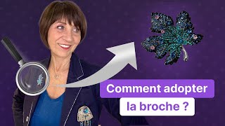 Comment bien porter les broches ?