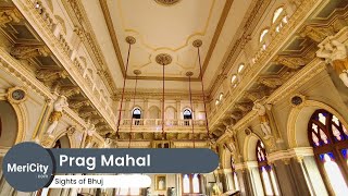 Prag Mahal | Royal Palace | Bhuj | Discover Kutch | MeriCity