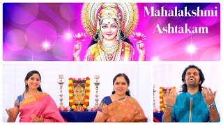 Mahalakshmi Ashtakam | Namastestu Mahamaye (with Lyrics)  - Aks & Lakshmi, Padmini Chandrashekar