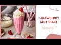 Strawberry Milkshake Recipe #Shorts