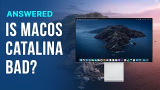 Here’s Why macOS Catalina Was So Bad