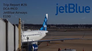 [TRIP REPORT] JetBlue Airways E190 (Even More Space) Washington Reagan (DCA) - Orlando (MCO)