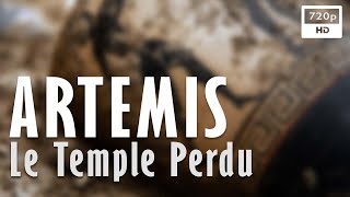 🏺 Artémis, Le Temple Perdu - Documentaire Histoire \u0026 Archéologie - Arte (2023)