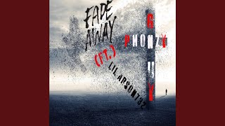 Fade Away (feat. Lil Arson732)