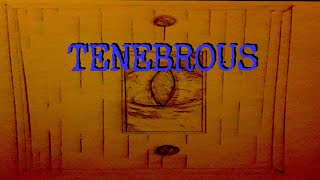 Tenebrous (Creepypasta)