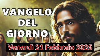 VANGELO DEL GIORNO VENERDI 21 FEBBRAIO 2025 ❤️ Rinnegare se stessi