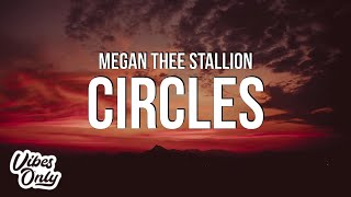 Megan Thee Stallion - Circles (Lyrics)