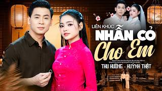 LK Nhẫn Cỏ Cho Em - Thu Hường ft Huỳnh Thật | Bài Bolero Buồn Xót Xa Cho Thân Phận Nghèo