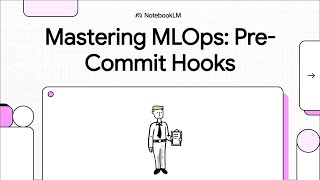 5.2. Pre Commit Hooks - MLOps Coding Course