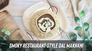 Restaurant-Style Smoky Dal Makhani at Home! Smoky, Creamy \u0026 Better Than Dhaba!