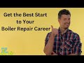 Boiler Repair Training| Getting Your Best Start