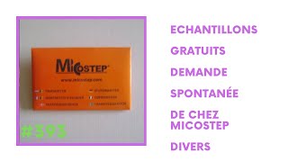 #393 ECHANTILLONS GRATUITS DEMANDE SPONTANEE DE CHEZ MICOSTEP divers