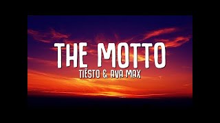 Tiësto, Ava Max - The Motto (Lyrics/Vietsub)
