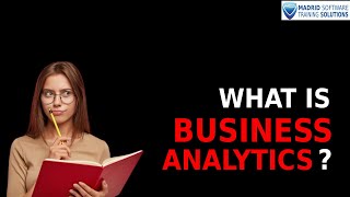 What is Business Analytics | Introduction To Business Analytics