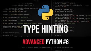 Type Hinting - Advanced Python Tutorial #6