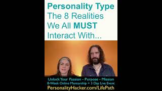 The 8 Realities of Personality Types | PersonalityHacker.com/LifePath