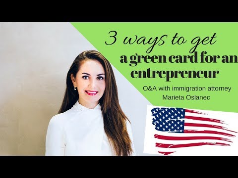 3 WAYS TO GET A GREEN CARD TO THE USA FOR AN ENTREPRENEUR 🇺🇸✔️ 3 WAYS TO GET A GREEN CARD TO THE USA FOR AN ENTREPRENEUR 🇺🇸✔️