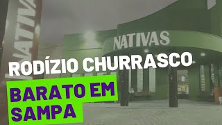 CHURRASCARIA BARATA EM SÃO PAULO - NATIVAS GRILL