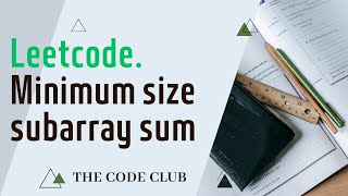 Minimum Size Subarray Sum - LeetCode Problem Solution - DSA - Sliding Window - Medium.