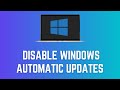 How to Disable Windows Automatic Updates on Windows 10
