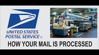 How Your Mail Gets Processed - USPS Video