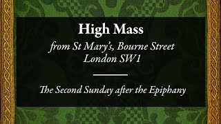 The Second Sunday after the Epiphany: High Mass and Sermon