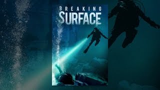 Breaking Surface