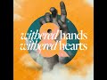 Withered Hands; Withered Hearts - Ps. Mike Connell