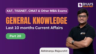 General Knowledge | Static GK & Current Affairs | XAT, TISSNET & Other MBA Exams | Part 20 | BYJU'S