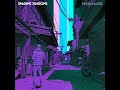 Imagine Dragons - Speechless (unreleased)