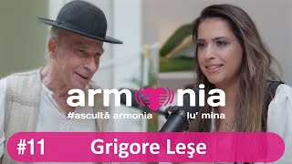 "Eu nu horesc să fac bani"💓 Grigore Leșe 💓Armonia lu'mina podcast