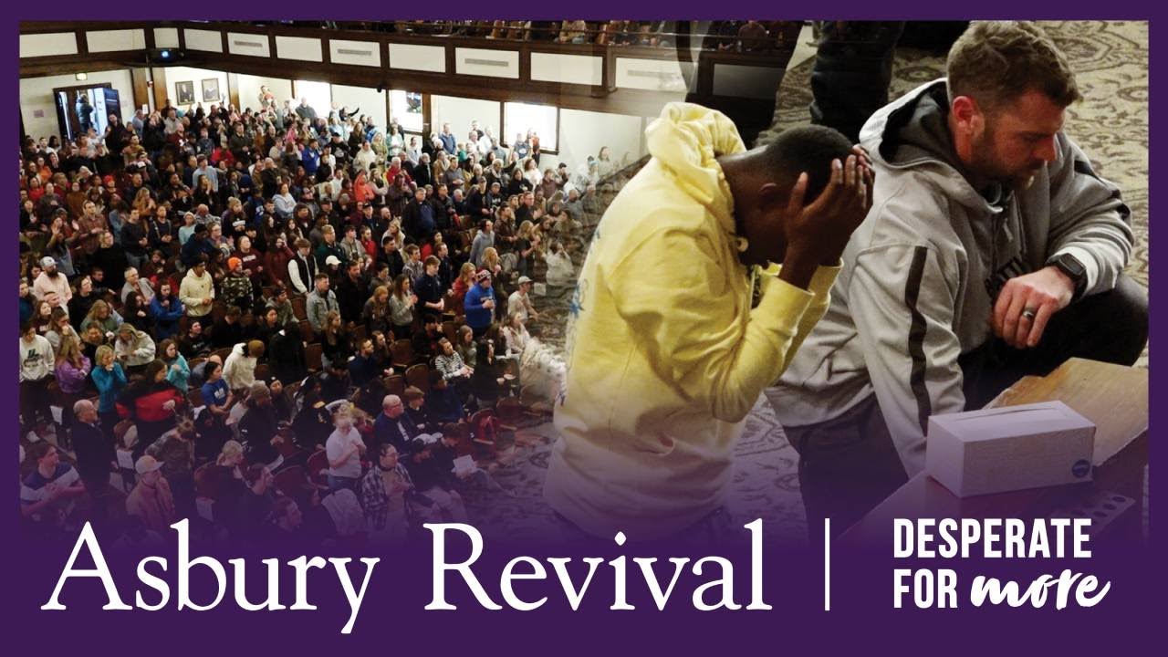 Asbury Revival: Desperate For More | Trailer - YouTube