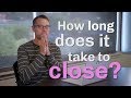 Questions Every Home Buyer Should Ask: How Long Does It Take To Close?