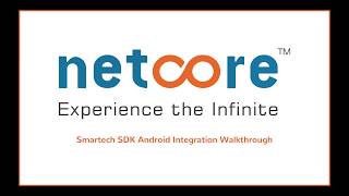 Smartech SDK - Android Integration Walkthrough