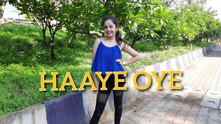 Haaye Oye|| Qaran ft. Ash King|| Shantanu Maheshwari & Elli AvrRam|| Dance Freaks Choreography