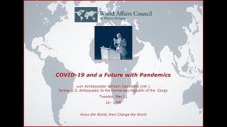 Future of Pandemics with Amb. Bill Garvelink