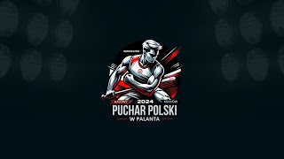 Halowy Puchar Polski w Palanta 9-10.03-2024 w Krakowie