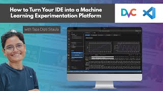 How to Turn Your IDE into a Machine Learning Experimentation Platform with the DVC ext for VS Code